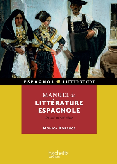 MANUEL DE LITTERATURE ESPAGNOLE + CEDEROM (DU XIIE AU XXE SIECLE)