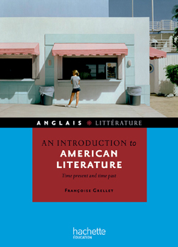 AN INTRODUCTION TO AMERICAN LITTERATURE - TIME PRESENT AND TIME PAST