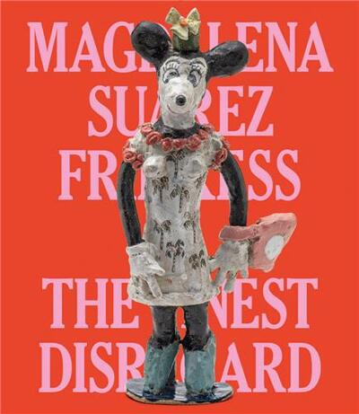 MAGDALENA SUAREZ FRIMKESS: THE FINEST DISREGARD /ANGLAIS