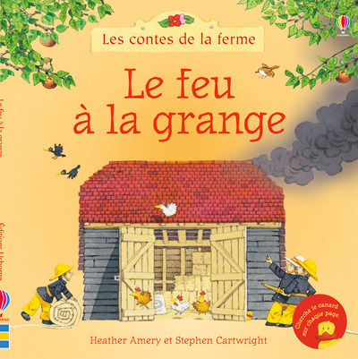 FEU A LA GRANGE - LES CONTES DE LA FERME