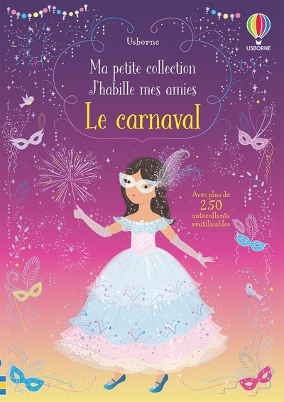 CARNAVAL - MA PETITE COLLECTION J´HABILLE MES AMIES