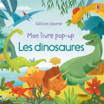 DINOSAURES - MON LIVRE POP-UP