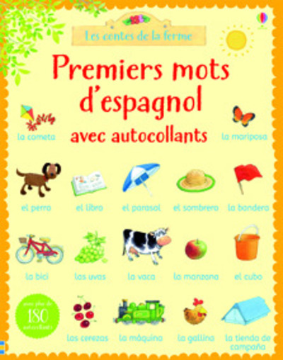 PREMIERS MOTS D´ESPAGNOL AVEC AUTOCOLLANTS - LES CONTES DE LA FERME