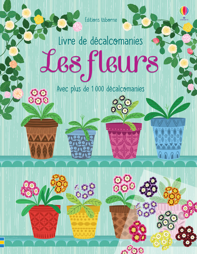 FLEURS - LIVRE DE DECALCOMANIES