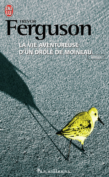 VIE AVENTUREUSE D'UN DROLE DE MOINEAU