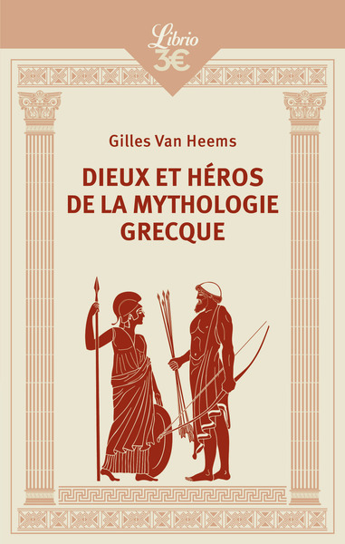 DIEUX ET HEROS DE LA MYTHOLOGIE GRECQUE