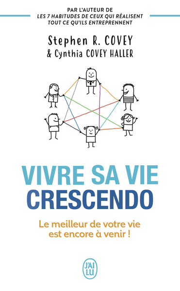 VIVRE SA VIE CRESCENDO - LE MEILLEUR DE VOTRE VIE EST ENCORE A VENIR !