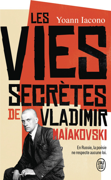 LES VIES SECRETES DE VLADIMIR MAIAKOVSKI