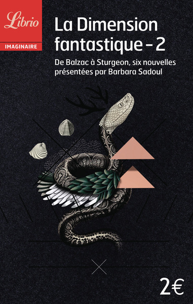 DIMENSION FANTASTIQUE 2 - DE BALZAC A STURGEON, 6 NOUVELLES