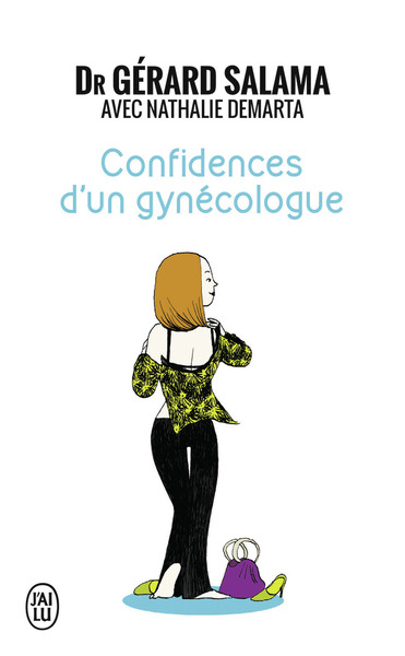 CONFIDENCES D'UN GYNECOLOGUE