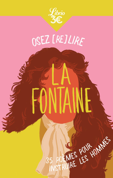 OSEZ (RE)LIRE LA FONTAINE