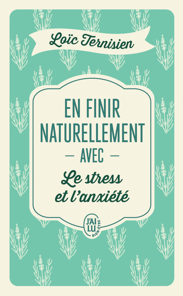 EN FINIR NATURELLEMENT AVEC LE STRESS ET L´ANXIETE