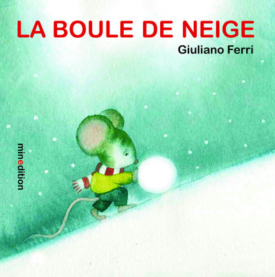 BOULE DE NEIGE  (LIVRE CARTONNE)