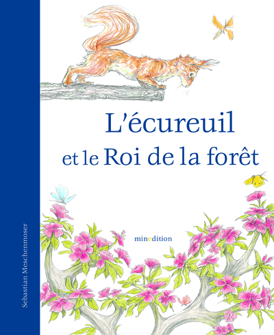 ECUREUIL ET LE ROI DE LA FORET (L´)