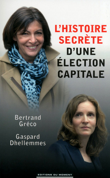 L´HISTOIRE SECRETE D´UNE ELECTION CAPITALE
