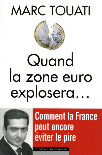QUAND LA ZONE EURO EXPLOSERA...