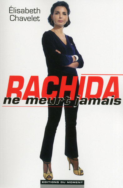 RACHIDA NE MEURT JAMAIS