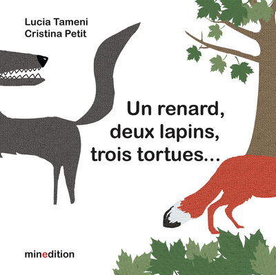 RENARD, DEUX LAPINS, TROIS TORTUES...