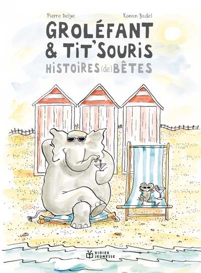 GROLEFANT & TIT´SOURIS, HISTOIRES (DE) BETES NOUVELLE EDITION