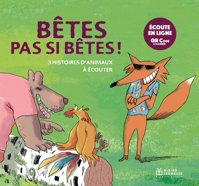 BETES PAS SI BETES, HISTOIRES LUES