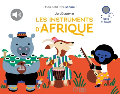 JE DECOUVRE LES INSTRUMENTS - T03 - JE DECOUVRE LES INSTRUMENTS D´AFRIQUE
