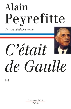 C´ETAIT DE GAULLE - TOME II