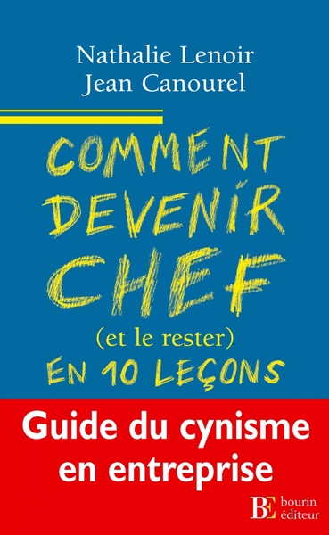 COMMENT DEVENIR CHEF ET LE RESTER EN 10 LECONS