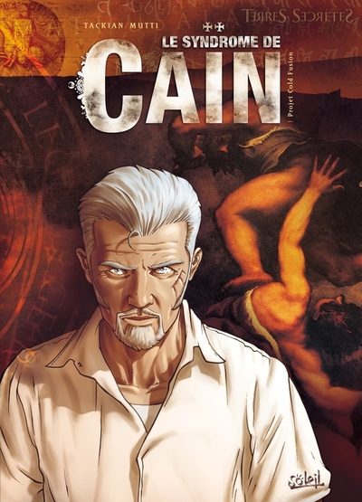 SYNDROME DE CAIN * TOME 01 - PROJET COLD FUSION