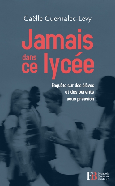 JAMAIS DANS CE LYCEE