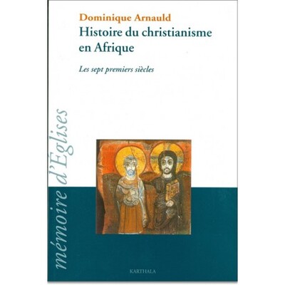 HISTOIRE DU CHRISTIANISME EN AFRIQUE