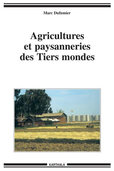 AGRICULTURES ET PAYSANNERIES DES TIERS MONDES