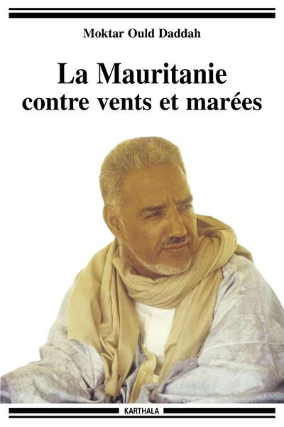 MAURITANIE CONTRE VENTS ET MAREES
