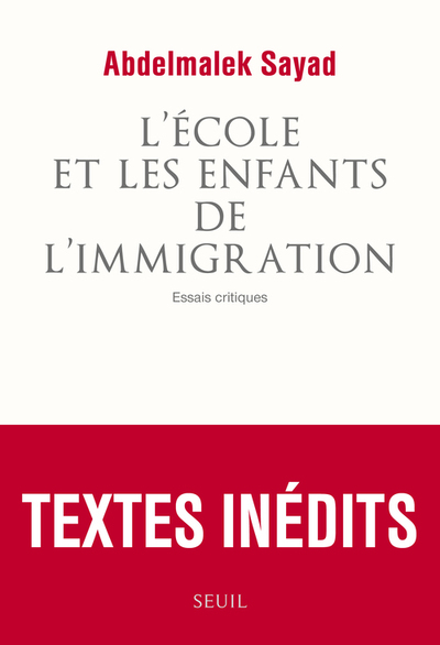 ECOLE ET LES ENFANTS DE L´IMMIGRATION. ESSAIS CRITIQUES (L´)