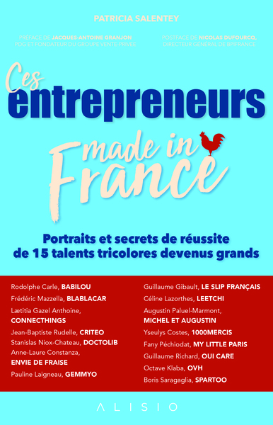 CES ENTREPRENEURS MADE IN FRANCE
