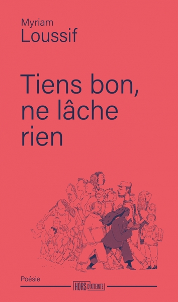 TIENS BON, NE LACHE RIEN