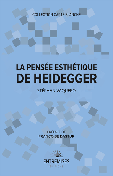 PENSEE ESTHETIQUE DE HEIDEGGER