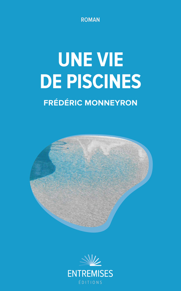 VIE DE PISCINES