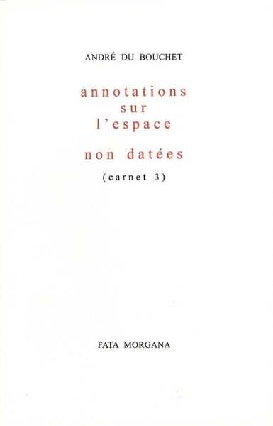 CARNET 3 ANNOTATIONS SUR ESPACE NON DATEES