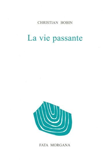 VIE PASSANTE (LA)