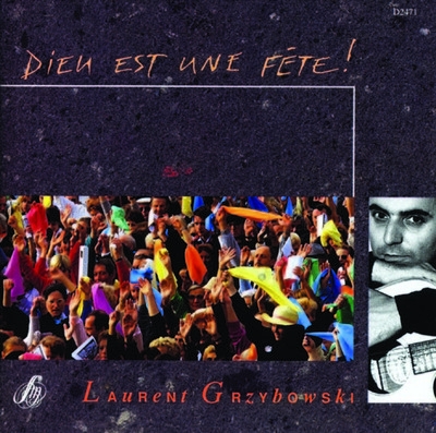 DIEU EST UNE FETE!, CD