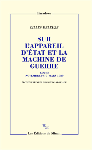 SUR L´APPAREIL D´ETAT ET LA MACHINE DE GUERRE - COURS NOVEMBRE 1979 - MARS 1980