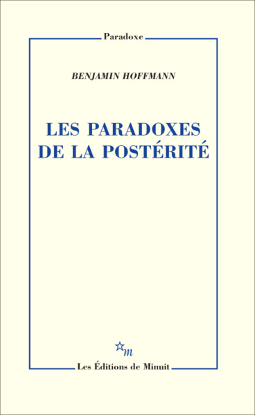 PARADOXES DE LA POSTERITE