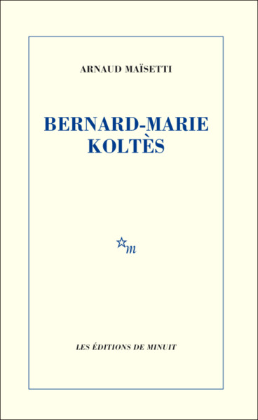 BERNARD-MARIE KOLTES