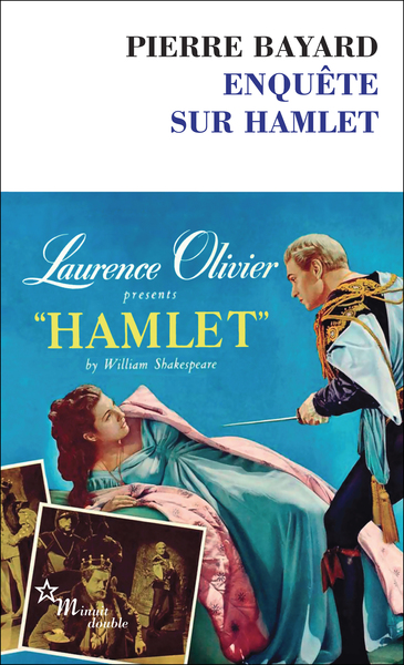 ENQUETE SUR HAMLET. LE DIALOGUE DE SOURDS