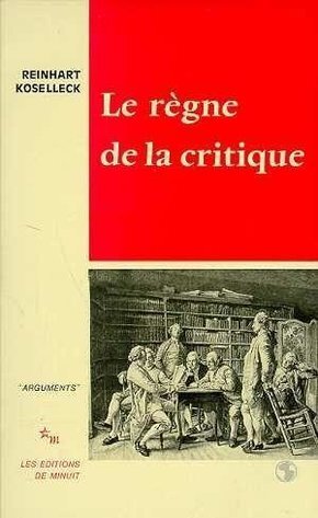 REGNE DE LA CRITIQUE (LE)
