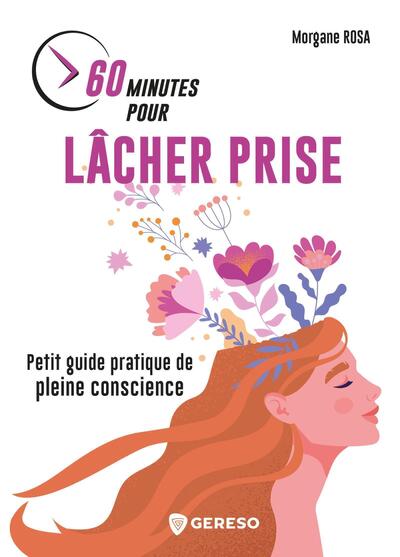 60 MINUTES POUR LACHER PRISE