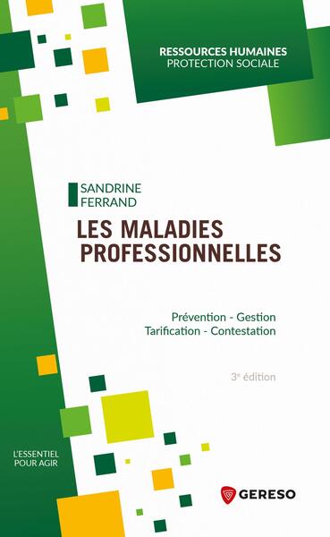 MALADIES PROFESSIONNELLES - GESTION - TARIFICATION - CONTENTIEUX