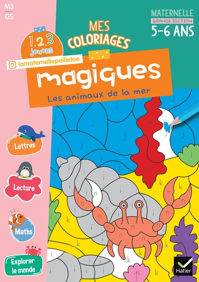 MES COLORIAGES MAGIQUES GS - 1, 2, 3 JOUONS !