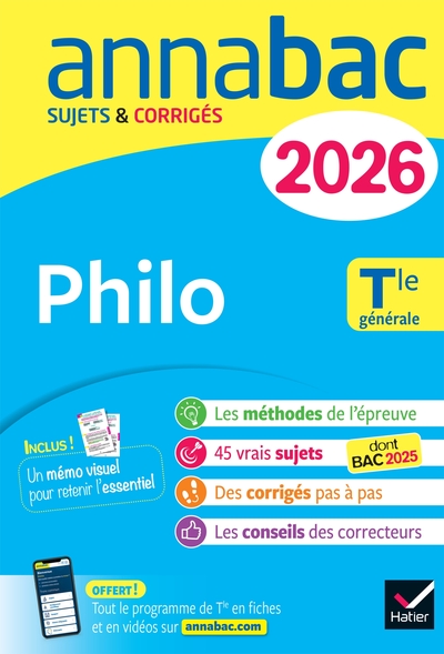 ANNALES DU BAC 2026 - ANNABAC PHILO TLE GENERALE - SUJETS CORRIGES & METHODES DE L´EPREUVE DE PHILO
