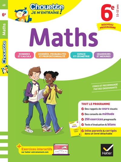 CHOUETTE JE M´ENTRAINE - MATHS 6E NOUVEAU PROGRAMME - RAPPELS DE COURS ET 200 EXERCICES CORRIGES